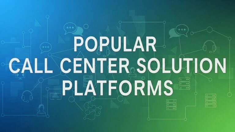 Popular Call Center Solution Platforms